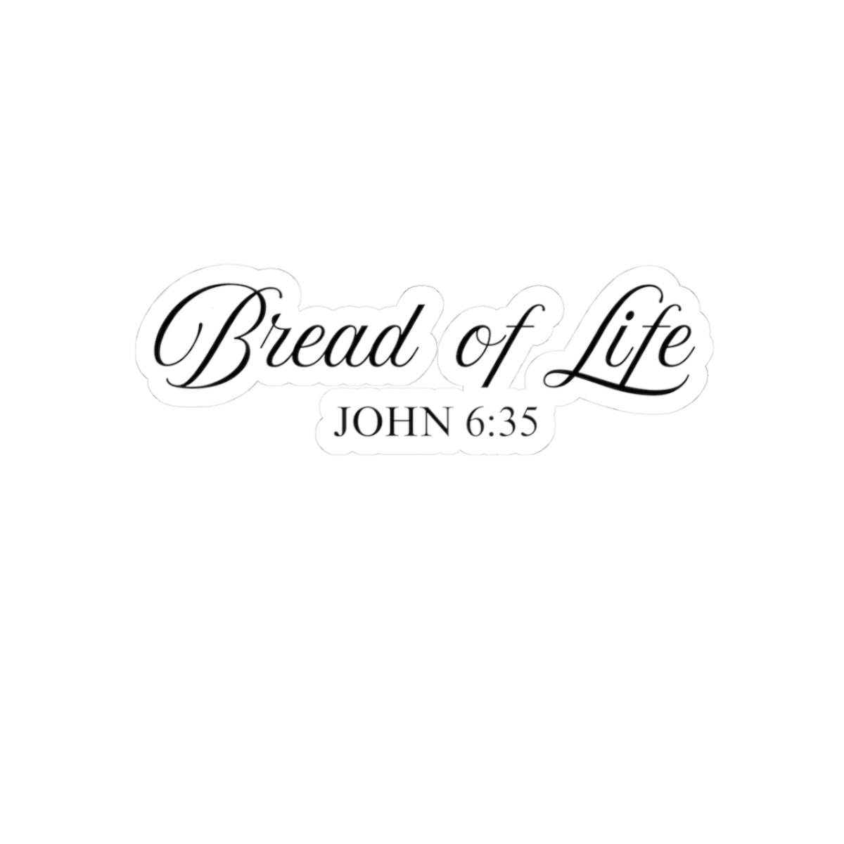 Bread of Life Sticker